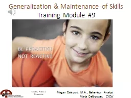 Generalization & Maintenance of Skills