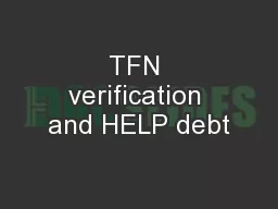 TFN verification and HELP debt