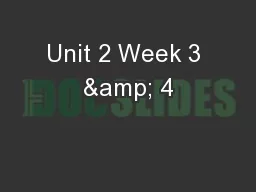 Unit 2 Week 3 & 4