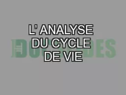 L’ ANALYSE DU CYCLE DE VIE