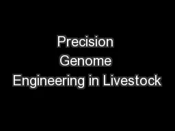 Precision Genome Engineering in Livestock
