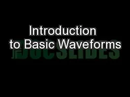 Introduction to Basic Waveforms