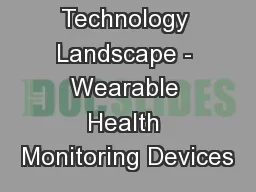 Technology Landscape - Wearable Health Monitoring Devices