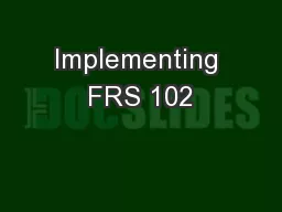 Implementing FRS 102