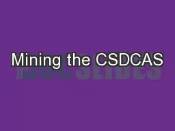 Mining the CSDCAS