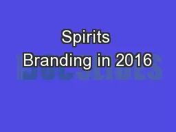 Spirits Branding in 2016