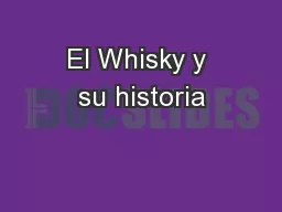 El Whisky y su historia