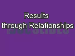 Results through Relationships