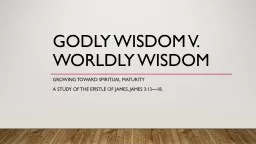 Godly Wisdom v. Worldly Wisdom