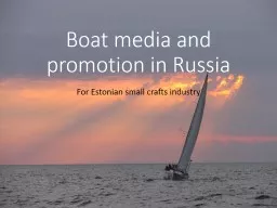 Boat media and promotion in Russia