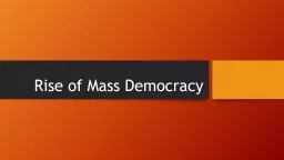 Rise of Mass Democracy