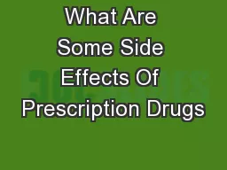 What Are Some Side Effects Of Prescription Drugs