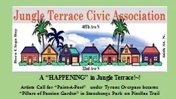 A “HAPPENING”  in Jungle Terrace!~!