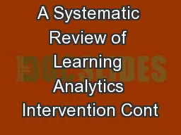 A Systematic Review of Learning Analytics Intervention Cont