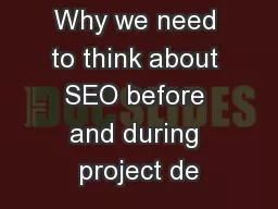 Why we need to think about SEO before and during project de