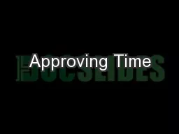 Approving Time