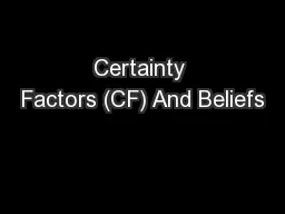 Certainty Factors (CF) And Beliefs
