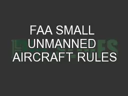 FAA SMALL UNMANNED AIRCRAFT RULES