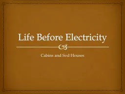 Life Before Electricity