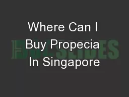 Where Can I Buy Propecia In Singapore