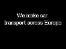We make car transport across Europe