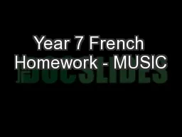 Year 7 French Homework - MUSIC