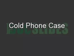 Cold Phone Case