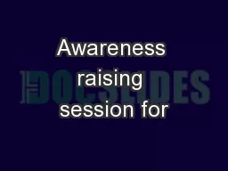 Awareness raising session for