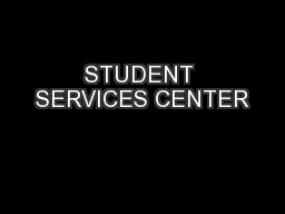 STUDENT SERVICES CENTER
