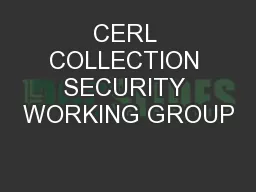 CERL COLLECTION SECURITY WORKING GROUP
