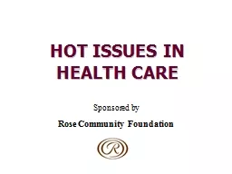 HOT ISSUES IN HEALTH CARE
