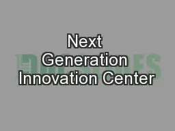 Next Generation Innovation Center