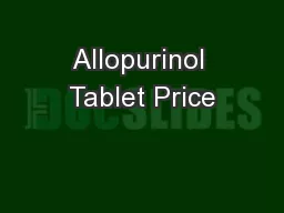 Allopurinol Tablet Price