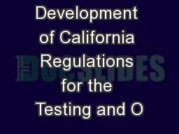 Development of California Regulations for the Testing and O