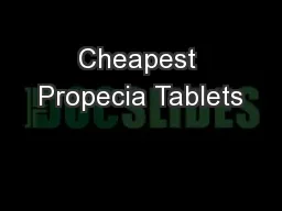 Cheapest Propecia Tablets