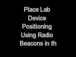 Place Lab Device Positioning Using Radio Beacons in th
