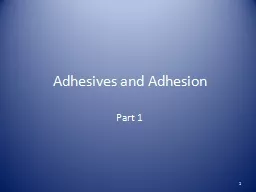 Adhesives and Adhesion