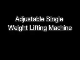 Adjustable Single Weight Lifting Machine