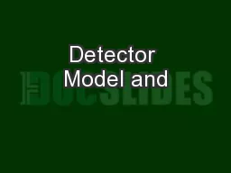 Detector Model and