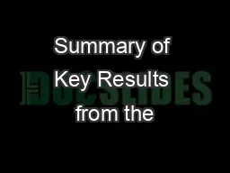 Summary of Key Results from the