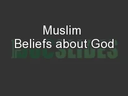 Muslim Beliefs about God