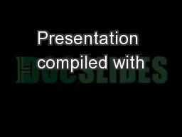 Presentation compiled with