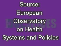Source: European Observatory on Health Systems and Policies