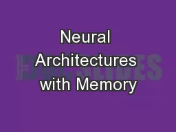 Neural Architectures with Memory