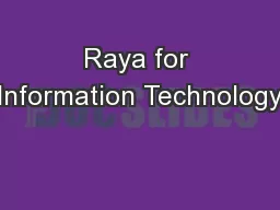 Raya for Information Technology