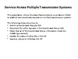 Service Across Multiple Transmission Systems