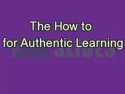 The How to for Authentic Learning