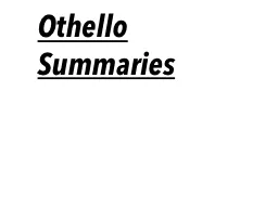 Othello Summaries