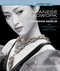 JAPANESE BEADWORK  Jewelry Designs from a Master Artis
