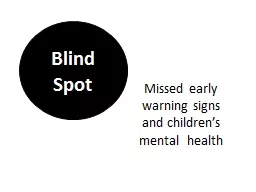 Missed early warning signs and children’s mental  health